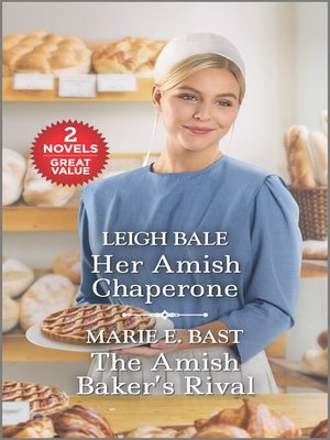 cover image of Her Amish Chaperone / The Amish Baker's Rival